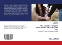 The Spatial- Temporal Prediction Of Various Crime Types Michael Leitner