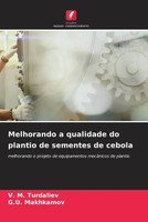 V. M. Turdaliev (U. A.) | Melhorando A Qualidade Do Plantio De Sementes De...