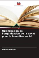 Optimisation De L'organisation De La Zakat Pour Le Bien-êTre Social Taschenbuch