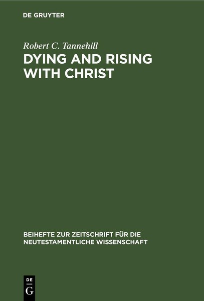 Dying And Rising With Christ Robert C. Tannehill-image
