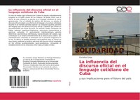 Cornelius Griep | La Influencia Del Discurso Oficial En El Lenguaje Cotidiano...