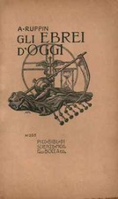 Gli ebrei d'oggi - A. Ruppin (Fratelli Bocca Editori) [1922]