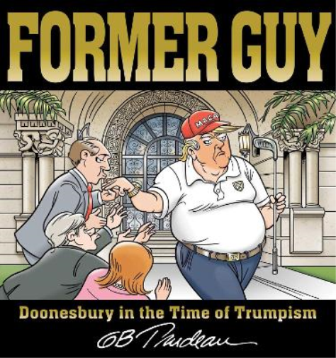 G. B. Trudeau Former Guy (Tascabile) Doonesbury