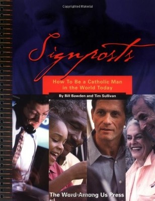 Signposts: How to Be a Catholic Man i..., Sullivan, Tim