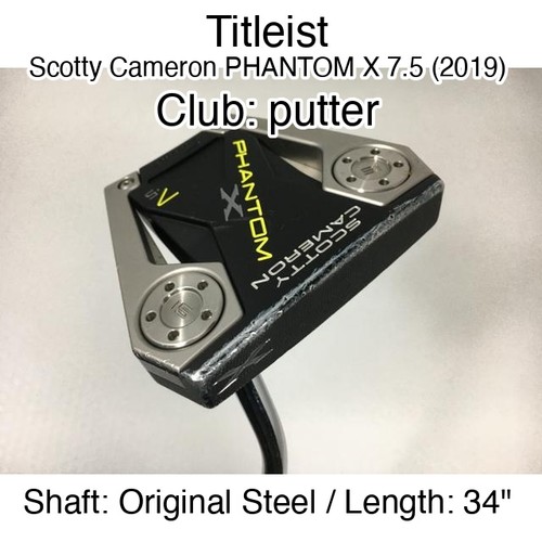Titleist Scotty Cameron PHANTOM X 7.5 (2019) putter Putter 34" Original Steel Ri