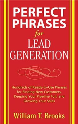 Perfect Phrases for Lead Generation (Perfect Phrases Series)