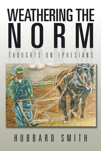 Hubbard Smith | Weathering The Norm | Taschenbuch | Englisch (2014) | Xlibris-image