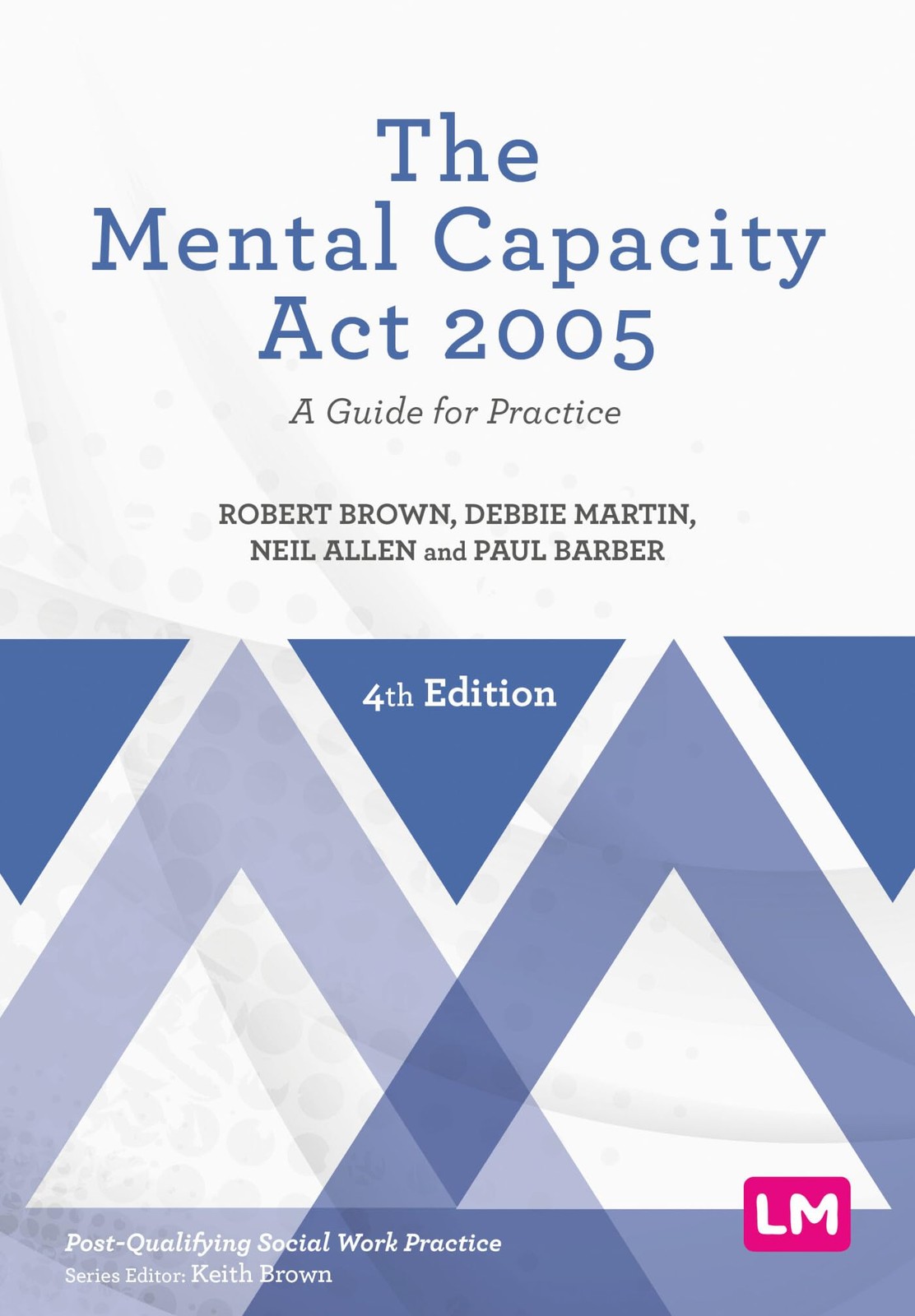 The Mental Capacity Act 2005 by Debbie Martin PAPERBACK 9781526460998 - Image 5
