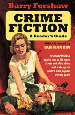 Crime Fiction: A Reader's Guide by Barry Forshaw (Paperback Book)