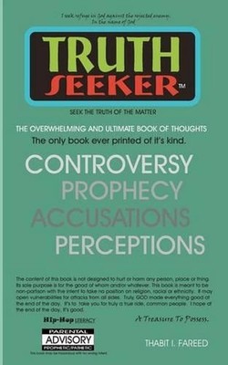 Truth Seeker/Seek the Truth of the Matter by MR Thabit I. Fareed (English) Paper