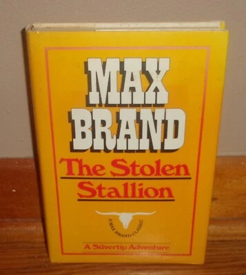 THE STOLEN STALLION-A Silvertip Adventure-MAX BRAND-Western Novel-SUPERB HC w/DJ - Image 1 of 4