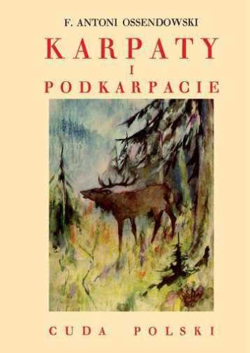 Thumbnail - Karpaty I Podkarpacie & Antoni Ferdynand Ossendowski