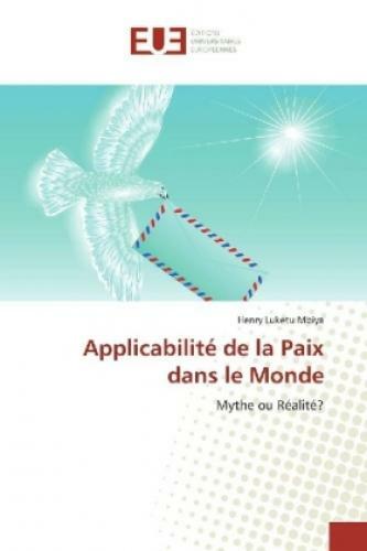Thumbnail - Applicabilité De La Paix Dans Le Monde Mythe Ou Réalité? 5333