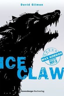 Max Gordon 2: Ice Claw (Ravensburger Taschenbücher) von ... | Buch | Zustand gut