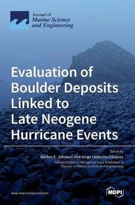Evaluation of Boulder Deposits Linked to Late Neogene Hurricane Events by Markes