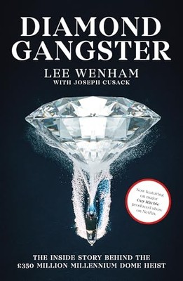 Diamond Gangster: The inside story behind the GBP350 million Millennium Dome he