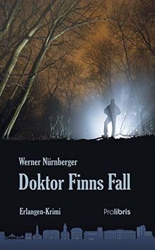 Doktor Finns Fall: Erlangen-Krimi von Nürnberger, W... | Buch | Zustand sehr gut