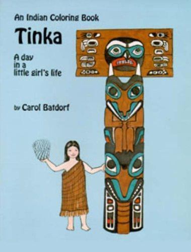 Tinka Coloring Book : A Day in a Little Girl's Life, Paperback by Batdorf, Ca...