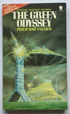 The Green Odyssey by Philip J Farmer (Sphere, 1976) Very Good: fully described.