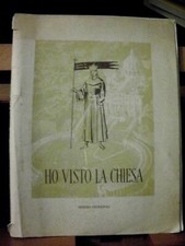 Mons. Sergio Pignedoli HO VISTO LA CHIESA / Comitato per l'Anno Santo 1950