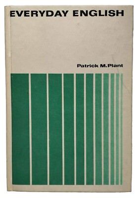 Patrick Plant EVERYDAY ENGLISH For intermediate and advanced learners