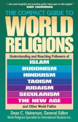 The Compact Guide To World Religions - Paperback By Halverson, Dean - GOOD