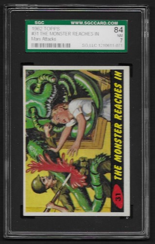 1962 Topps Mars Attacks #31 The Monster Reaches In — SGC 7