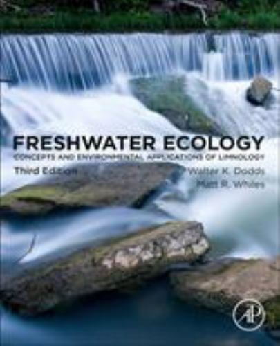 Freshwater Ecology Concepts and Environmental Applications of Limnology Dodds 3e