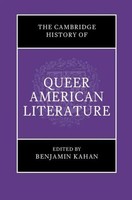Benjamin Kahan | The Cambridge History Of Queer American Literature | Buch