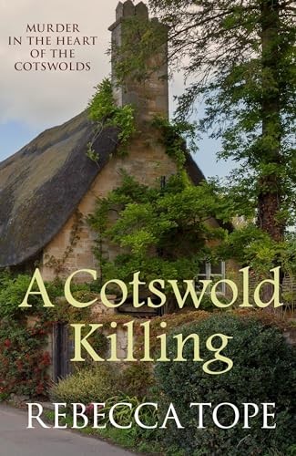 A Cotswold Killing (Cotswold Mystery Series)-Rebecca Tope - Image 10