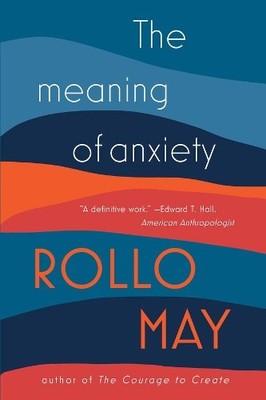 Rollo May The Meaning of Anxiety (Taschenbuch)