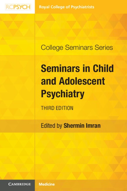 Seminars in Child and Adolescent Psychiatry Imran Paperback 9781009114233 3e
