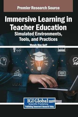 Immersive Learning in Teacher - Hardcover, by Goff Wendy May - Very Good