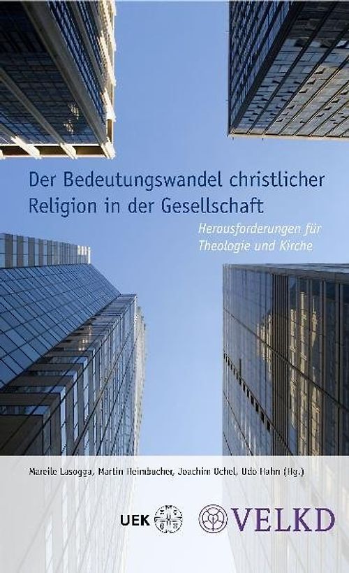 Der Bedeutungswandel christlicher Religion in der Gesellschaft