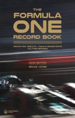 Formula One Record Book 2023: Grand Prix Results, Team & Driver Stats, All-Time