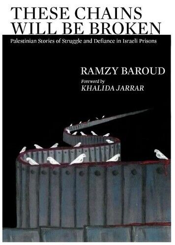 Thumbnail - Ramzy Baroud These Chains Will Be Broken (taschenbuch)