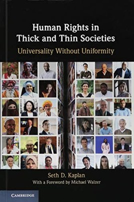 Human Rights in Thick and Thin Societies: Universality without U