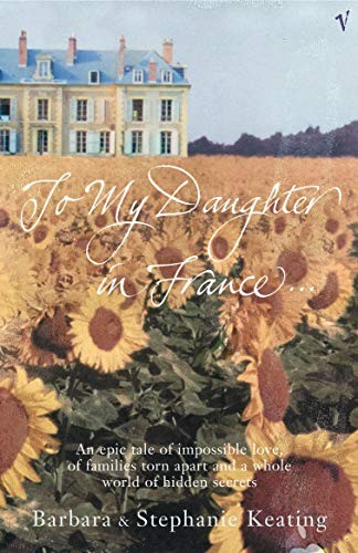 To My Daughter In France-Barbara Keating, Stephanie Keating