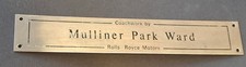 ROLLS ROYCE Coachwork By MULLINER PARK ROAD METAL plaque