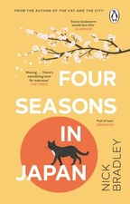 Four Seasons in Japan by Nick Bradley PAPERBACK 9781804991688