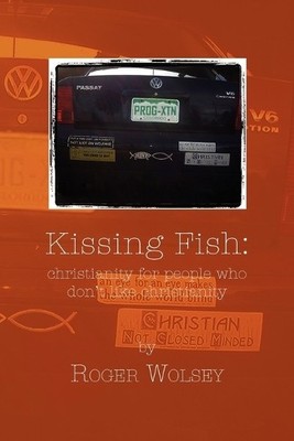 Roger Wolsey Kissing Fish (Taschenbuch)