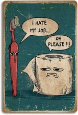 Bathroom Wall Decor,Toilet Wall Art,"I Hate My Job Oh Please" Bathroom Signs,8 