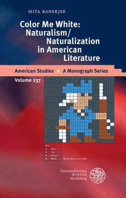 Color Me White: Naturalism/Naturalization in American L - Hardback NEW Banerjee,