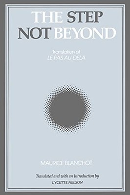The Step Not Beyond Maurice Blanchot New Book 9780791409084