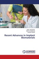Recent Advances In Implant Biomaterials Jane Varghese (U. A.) Taschenbuch 2024