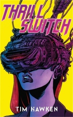 Thrill Switch - Collector's Edition (Hardback or Cased Book)