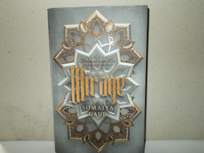 Mirage: SIGNED,  Sunday Times bestseller by Somaiya Daud (Hardcover, 2018