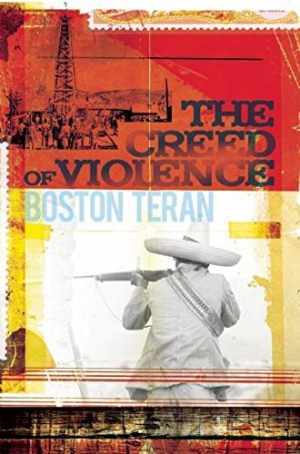 The Creed of Violence - Hardcover, by Teran Boston - Very Good