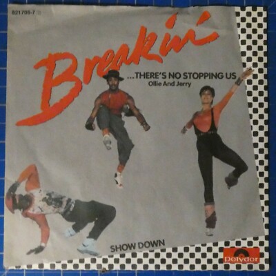 Ollie and Jerry Breakin' there's no stopping us Polydor 821708-7 H-17807