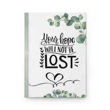 Hardcover Journal Matte - Your Hope Will Not Be Lost Hardcore Journal